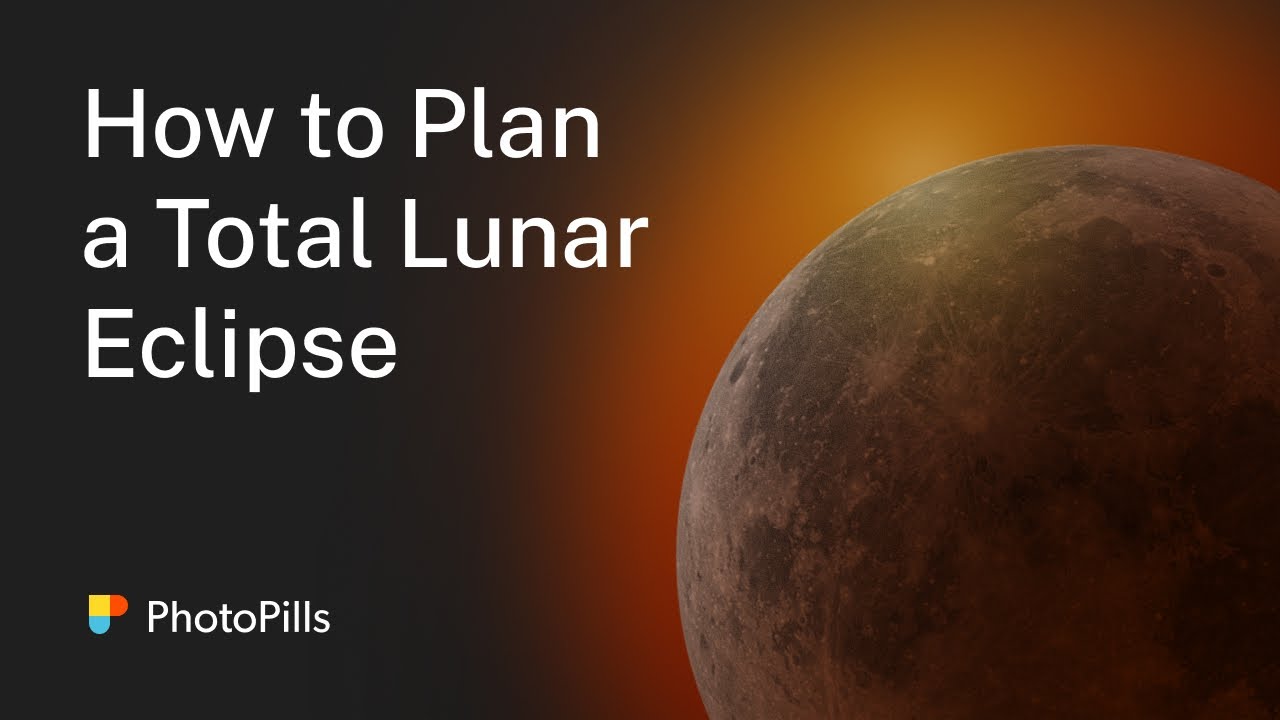 How to Plan a Photo of a Total Lunar Eclipse - May 26, 2021 | Step by Step Tutorial - YouTube