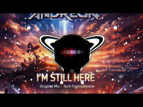 Andreon - I'm Still Here (Andy A Remix)