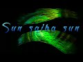 Sun Saiba Sun Geetqar Evolution Version