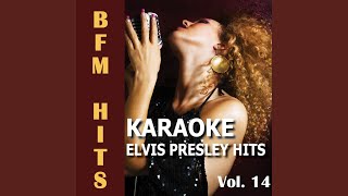 Datin&#39; (Originally Performed by Elvis Presley) (Karaoke Version)