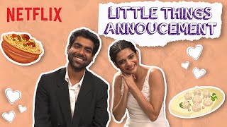 Little Things Season 4 Announcement | Mithila Palkar  Dhruv Sehgal | Netflix India	