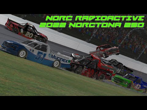 2022 NORCTONA Truck 250 Radioactive