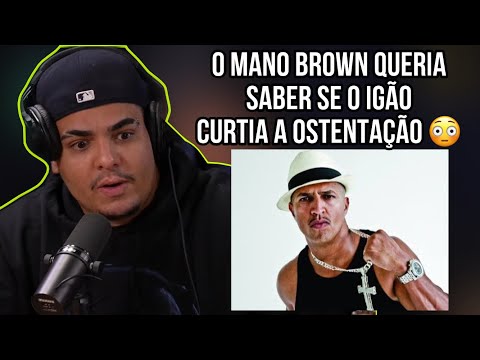 O DIA QUE O MANO BROWN DEU UM APAVORO NO IGÃO DO PODPAH | Felipe Titto (Podpah) #manobrown #podpah