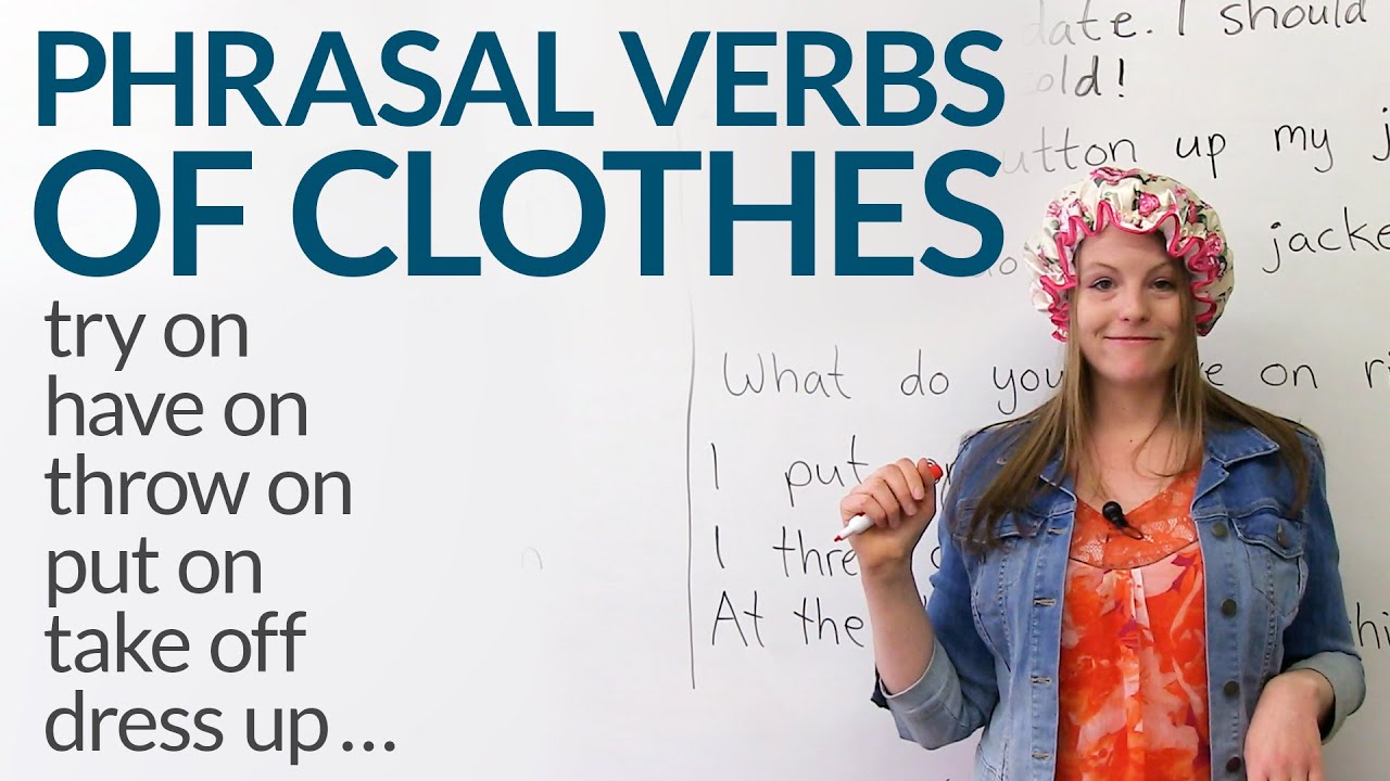 Engvid com. Clothes Phrasal verbs. English with Emma. English with Emma · ENGVID. ENGVID: learn English.