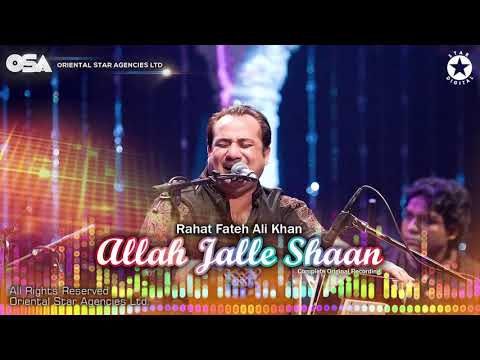 Allah Jalle Shaan | Rahat Fateh Ali Khan | complete full version | official HD video | OSA Worldwide