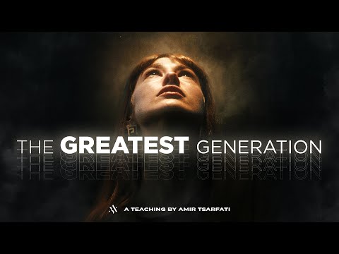 Amir Tsarfati: The Greatest Generation