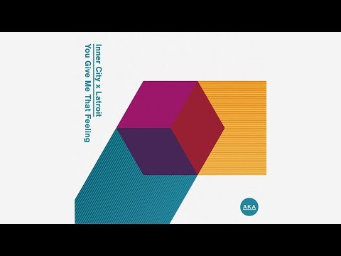 Inner City x Latroit - You Give Me That Feeling (Extended Mix) (Official Audio)