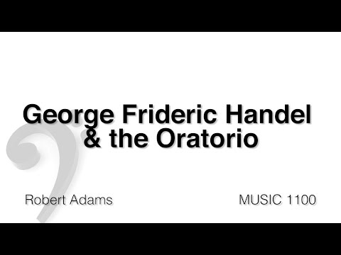MUSC 1100 15 - Handel and the Oratorio