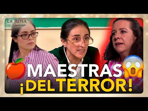 Las Maestras del TERROR que se pasaron de MANCHADAS en La Rosa de Guadalupe