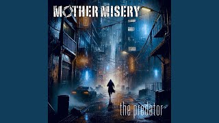 Mother Misery - The Predator 501 video
