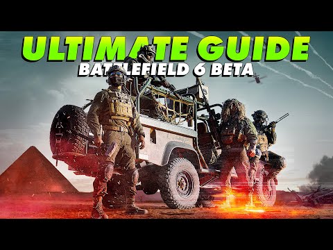 Battlefield 6 Beta Ultimate Guide