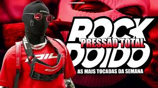 Download lagu SET ROCK DOIDO 2024 - AS MAIS TOCADAS DA SEMANA (PRESSÃO TOTAL) mp3