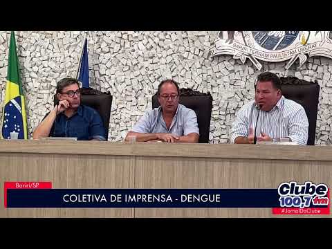 BARIRI: COLETIVA DE IMPRENSA - DENGUE