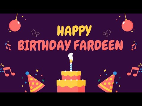 Happy Birthday Fardeen 🎉 | A Special Wish Just for You! | Let's Celebrate! 🎂