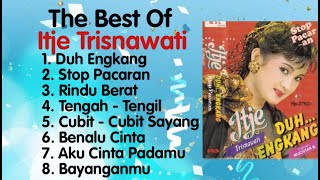 Download lagu Itje Trisnawati - Duh Engkang - Stop Pacaran - Rindu Berat - Bayanganmu - Benalu Cinta mp3 Download lagu Itje Trisnawati - Duh Engkang - Stop Pacaran - Rindu Berat - Bayanganmu - Benalu Cinta mp3