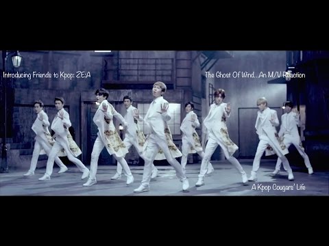 A Kpop Cougars' Life: Introducing Friends to Kpop...M/V Reaction to ZE:A's The Ghost Of Wind