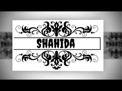 Shahida name video