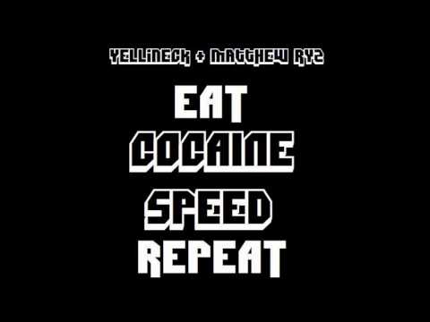 Yellineck & Matthew Ryz - Cocaine Speed (Original mix)