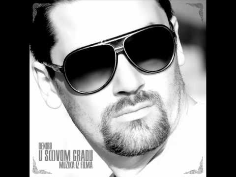 Deniro - U Sivom Gradu ft. Fanta (Muzika iz Filma) 2010 [Lyrics]