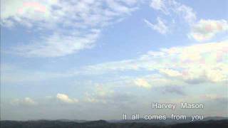 Harvey Mason  / It all comes from you