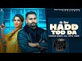 New Punjabi Songs 2021 | Hadd Tod Da (BASS BOOSTED) Hunar Sidhu | Latest Punjabi Songs 2021