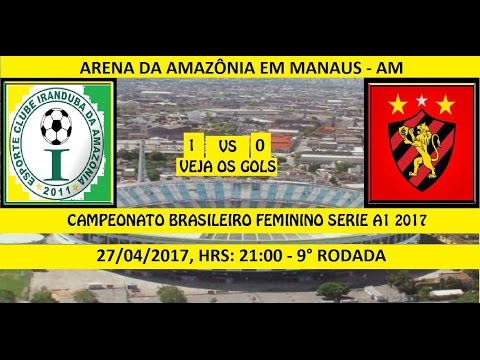 CAMPEONATO BRASILEIRO FEMININO SERIE A1 2017 IRAND...
