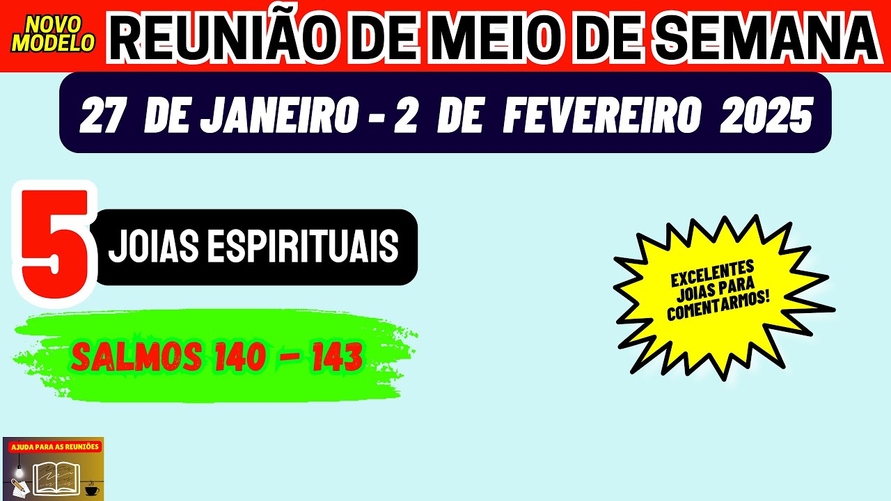 ALGUMAS JOIAS ESPIRITUAIS PARA COMENTARMOS NA Reunião 27 de janeiro - 2 de fevereiro 2025