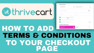 How To Add "Terms & Conditions" Box to your Checkout Page in ThriveCart
