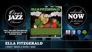 Ella Fitzgerald - I Didn&#39;t Mean A Word I Said (1946)