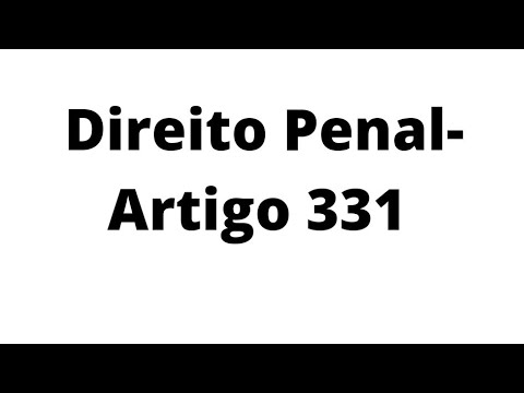 Direito Penal- Concurso Escrevente Técnico Judiciário- TJSP- Artigo 331 do Código Penal.