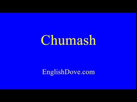 How to pronounce Chumash in American English.