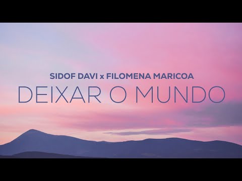 Sidof Davi feat. Filomena Maricoa - Deixar o Mundo (Letra/Lyrics)
