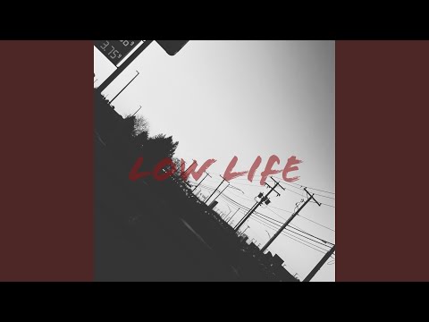 Low Life