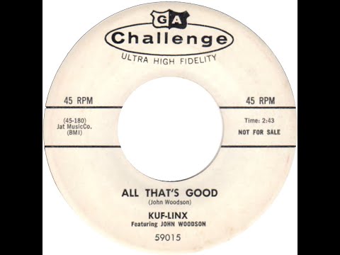 KUF LINX  ALL THAT'S GOOD