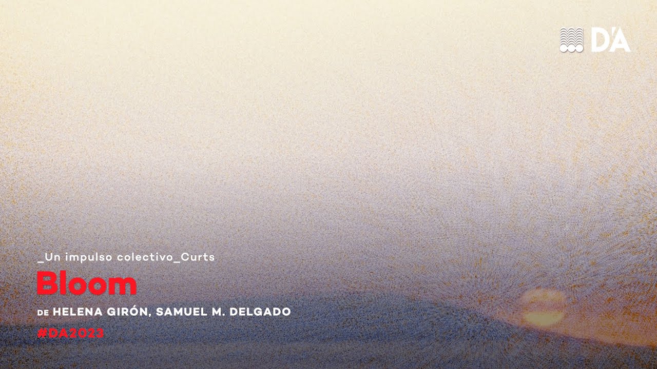 Bloom | Helena Girón, Samuel M. Delgado | Trailer | D'A 2023