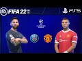 FIFA 22 PS5 | Manchester United Vs PSG | UEFA Champions League