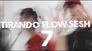 Tirando Flow Sesh #7 Lyrics English Translation