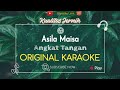Asila Maisa - Angkat Tangan (Karaoke Original)