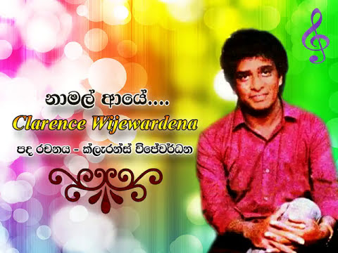 Namal Aye / Clarence Wijewardena / Clarence Wijewardena