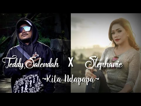 Kita Ndapapa - Stephanie x Teddy Salendah (Official Lyric Video)