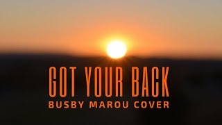 Got Your Back - Busby Marou (Cover)