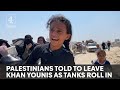 Israel Gaza 400 000 Residents Ordered To Leave Khan Younis
