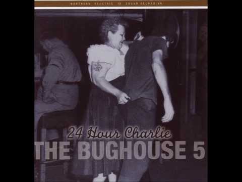 Bughouse 5 - 24 Hour Charlie