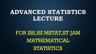 Download Lagu ADVANCED STATISTICS 1 Q1,Q3, ISS,ISI MSTAT,IIT JAM MATHEMATICAL STATISTICS,IAS SATISTICS OPTIONAL Thumbnail
