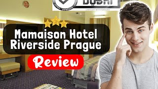 Mamaison Hotel Riverside Prague Review - Should You Stay Here?