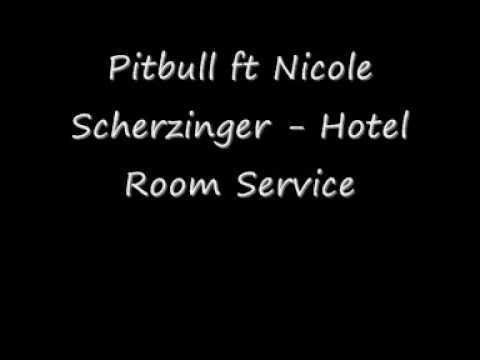 Pitbull ft Nicole Scherzinger - Hotel Room Service
