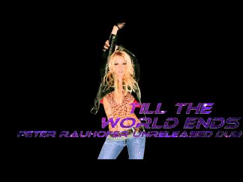 Britney Spears - Till The World Ends (Peter Rauhofer Unreleased Dub)