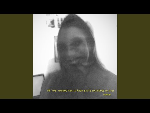 All I Ever Wanted Was to Know You're Somebody to Trust