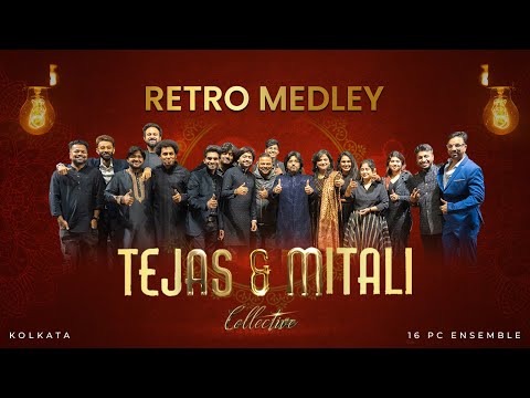 Retro Medley | Tejas & Mitali Collective | Live