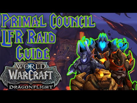 Primal Council LFR Guide - Vault of the Incarnates - World of Warcraft: Dragonflight